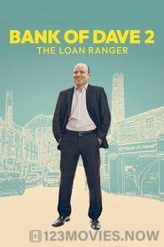 Bank of Dave 2: The Loan Ranger