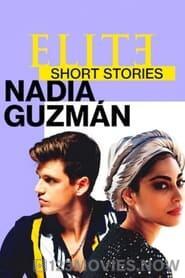 Elite Short Stories: Nadia Guzman