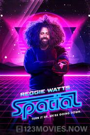 Reggie Watts: Spatial