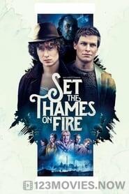 Set the Thames on Fire