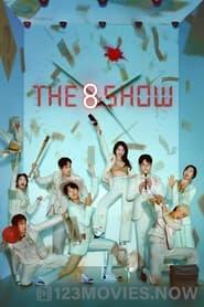 The 8 Show