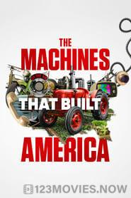 The Machines That Built America