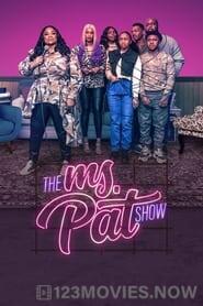 The Ms. Pat Show