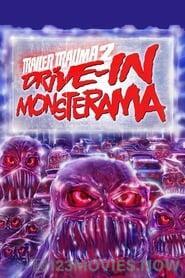 Trailer Trauma 2: Drive-In Monsterama