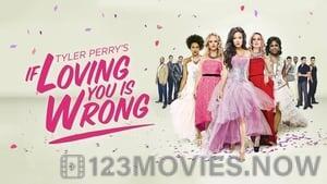 Tyler Perry’s If Loving You Is Wrong