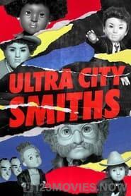 Ultra City Smiths Season 1 Episode 2