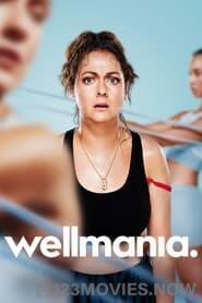 Wellmania Season 1 Episode 3